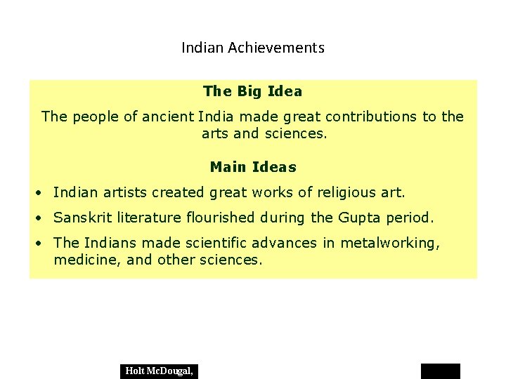 Indian Achievements The Big Idea The people of ancient India made great contributions to