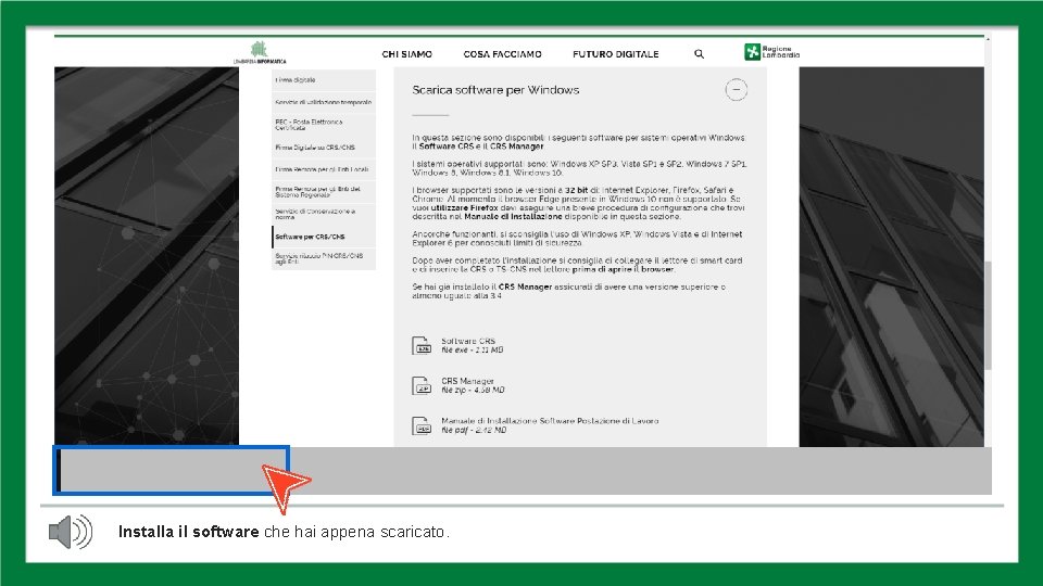 INSTALLA IL SOFTWARE Installa il software che hai appena scaricato. INSTALLA IL SOFTWARE Installa il software che hai appena scaricato.