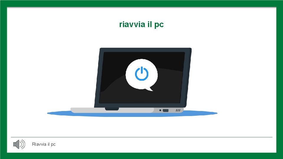 RIAVVIA PC riavvia il pc Riavvia il pc RIAVVIA PC riavvia il pc Riavvia il pc