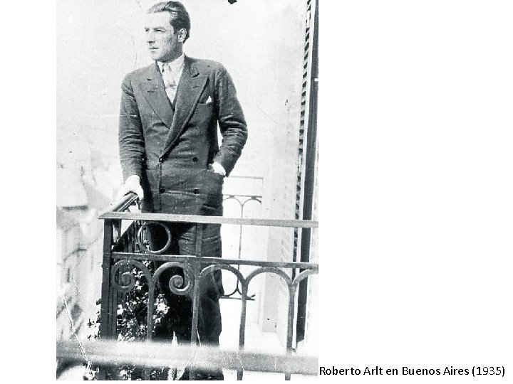 Roberto Arlt en Buenos Aires (1935) 