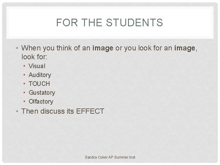 FOR THE STUDENTS • When you think of an image or you look for