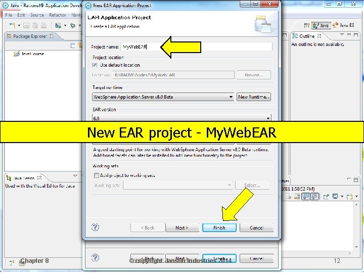 New EAR project - My. Web. EAR Chapter 8 © copyright Janson Industries 2014