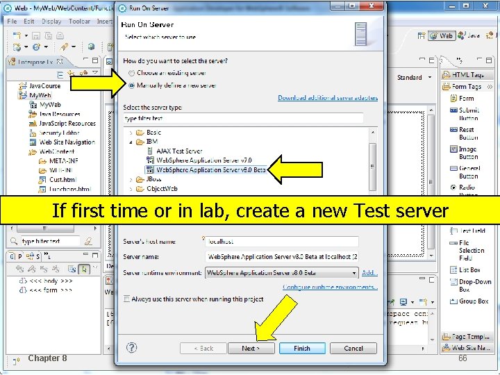 If first time or in lab, create a new Test server Chapter 8 ©