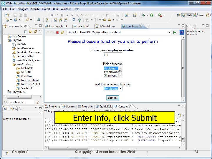 Enter info, click Submit Chapter 8 © copyright Janson Industries 2014 74 