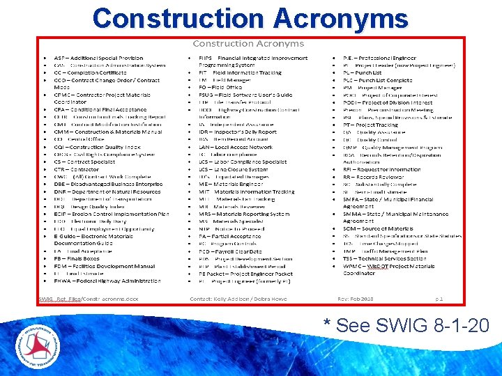 Construction Acronyms * See SWIG 8 -1 -20 