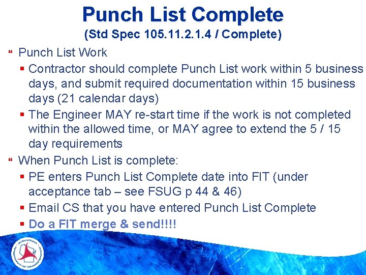 Punch List Complete (Std Spec 105. 11. 2. 1. 4 / Complete) Punch List