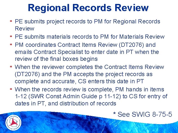 Regional Records Review PE submits project records to PM for Regional Records Review PE