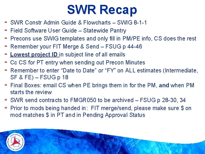 SWR Recap SWR Constr Admin Guide & Flowcharts – SWIG 8 -1 -1 Field