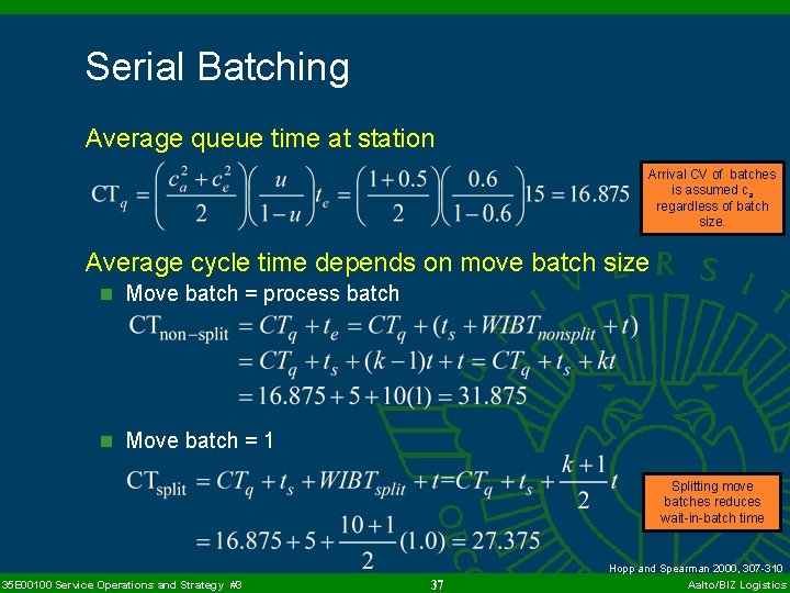 Serial Batching Average queue time at station Arrival CV of batches is assumed ca