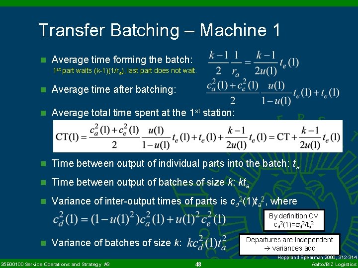 Transfer Batching – Machine 1 n Average time forming the batch: 1 st part