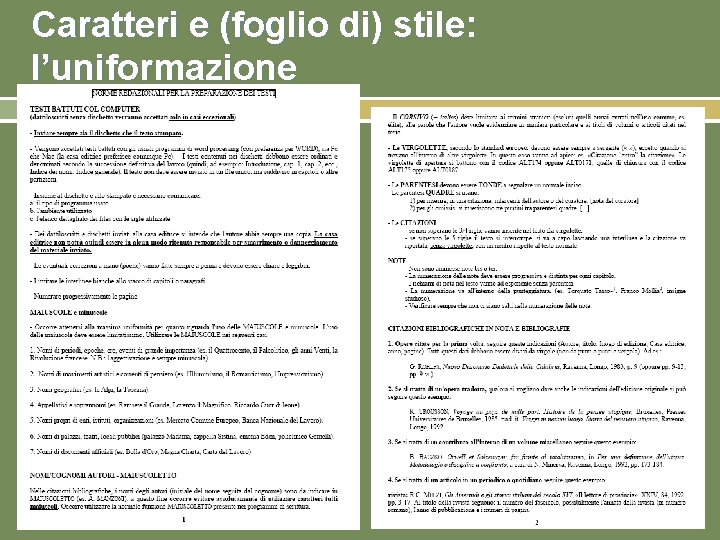 Caratteri e (foglio di) stile: l’uniformazione 