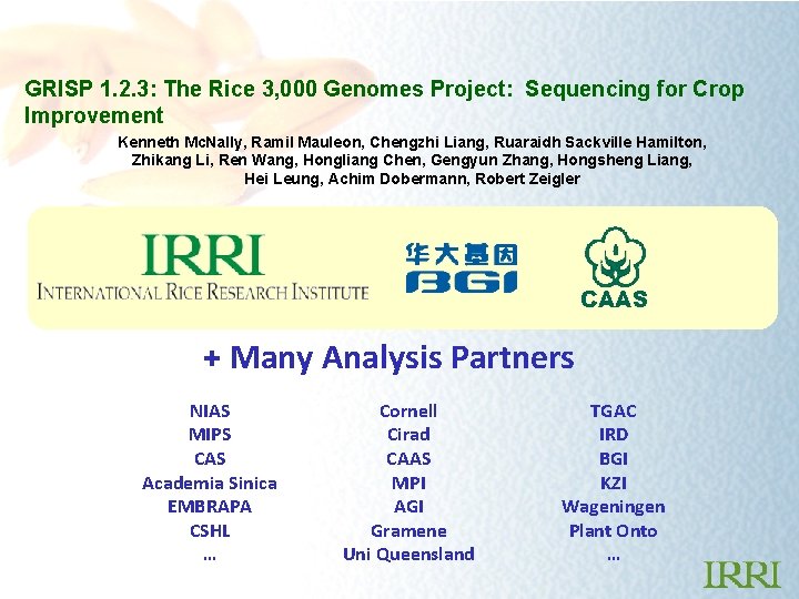 GRISP 1. 2. 3: The Rice 3, 000 Genomes Project: Sequencing for Crop Improvement