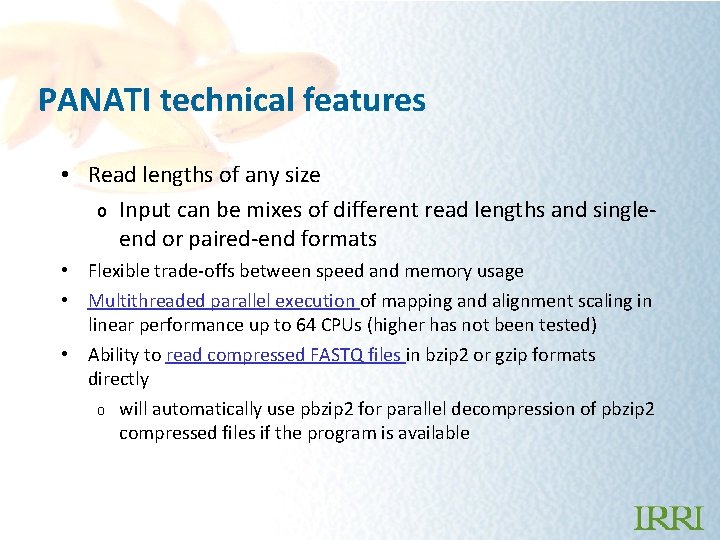 PANATI technical features • Read lengths of any size o Input can be mixes