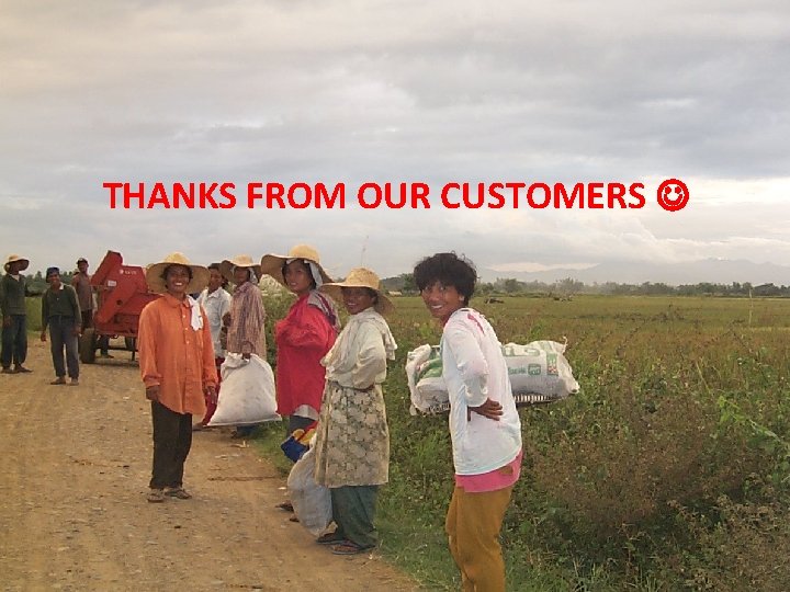 THANKS FROM OUR CUSTOMERS 