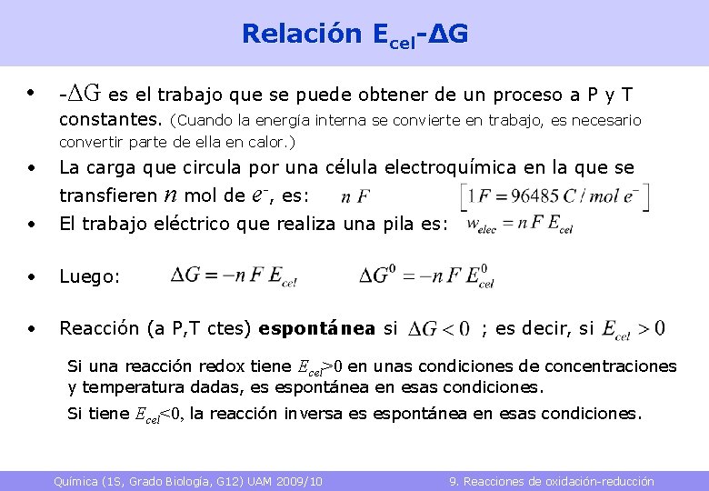 Relación Ecel-ΔG • -ΔG es el trabajo que se puede obtener de un proceso