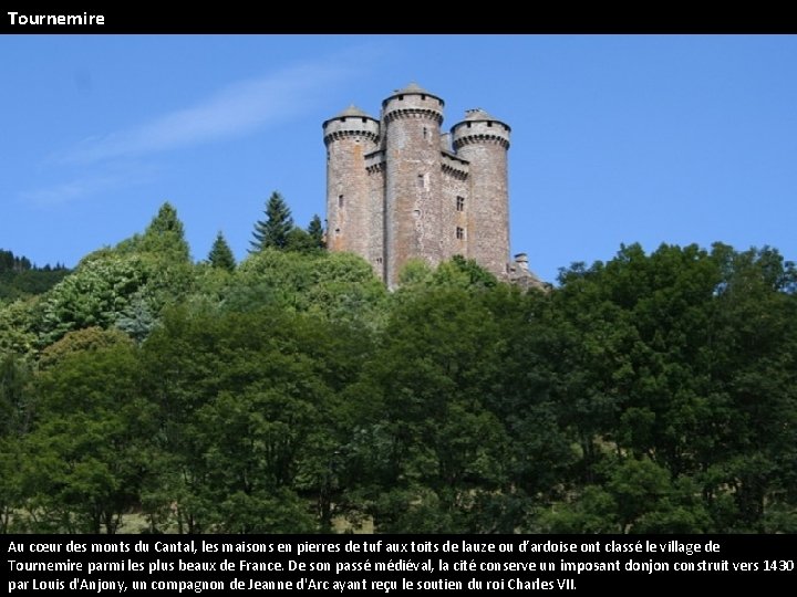 Tournemire Au cœur des monts du Cantal, les maisons en pierres de tuf aux