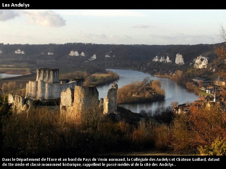 Les Andelys Dans le Département de l'Eure et au bord du Pays du Vexin