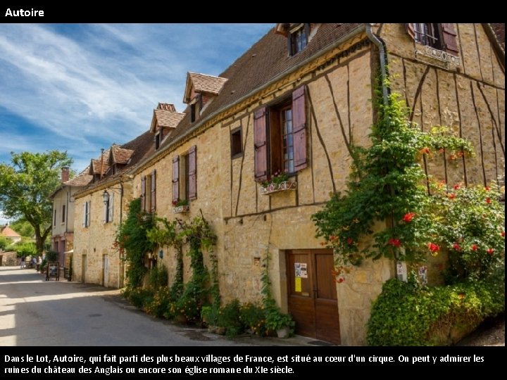 Autoire Dans le Lot, Autoire, qui fait parti des plus beaux villages de France,