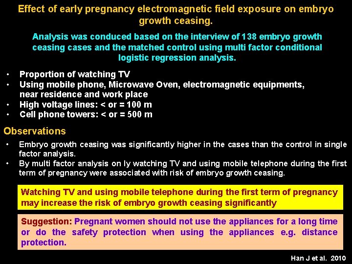 Effect of early pregnancy electromagnetic field exposure on embryo growth ceasing. Analysis was conduced