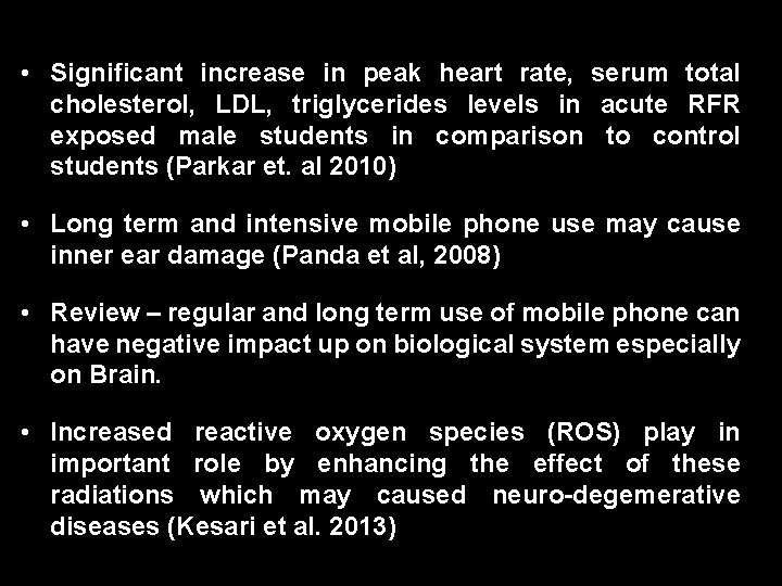  • Significant increase in peak heart rate, serum total cholesterol, LDL, triglycerides levels