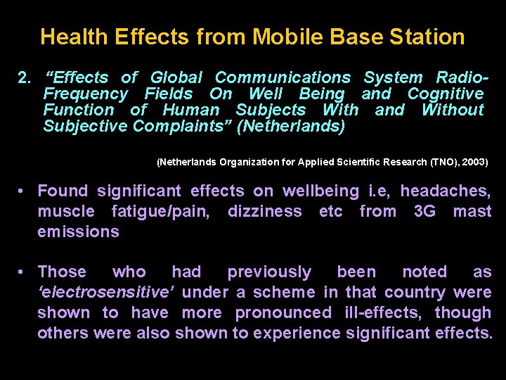 Health Effects from Mobile Base Station 2. “Effects of Global Communications System Radio. Frequency