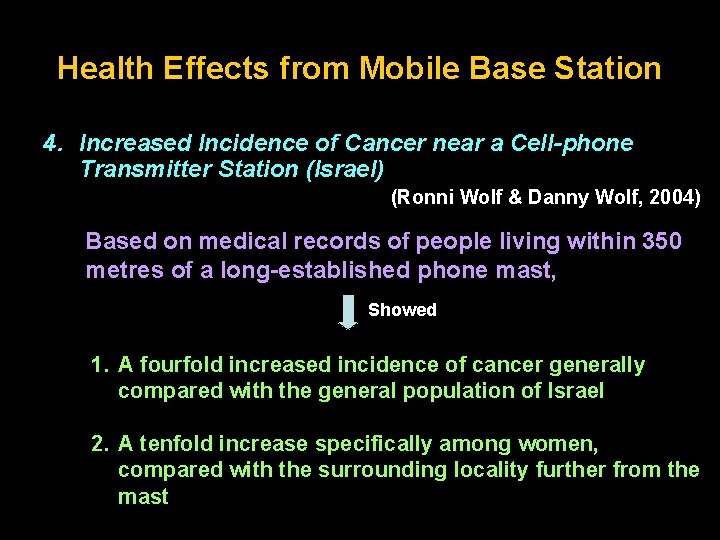 Health Effects from Mobile Base Station 4. Increased Incidence of Cancer near a Cell-phone