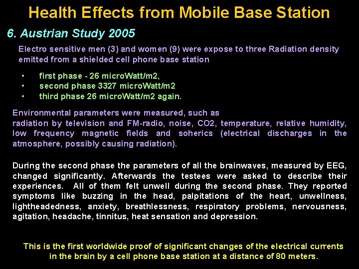 Health Effects from Mobile Base Station 6. Austrian Study 2005 Electro sensitive men (3)