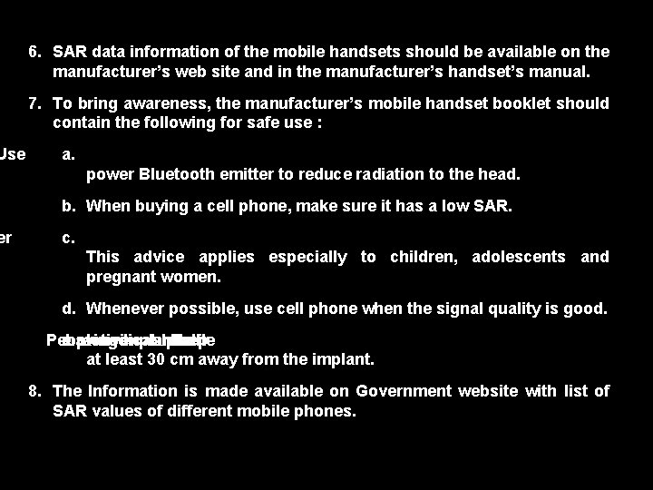 Use er 6. SAR data information of the mobile handsets should be available on