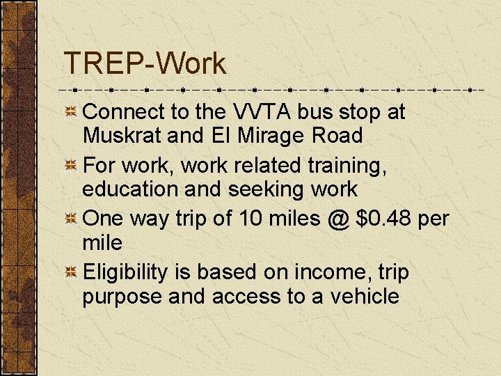 TREP-Work Connect to the VVTA bus stop at Muskrat and El Mirage Road For
