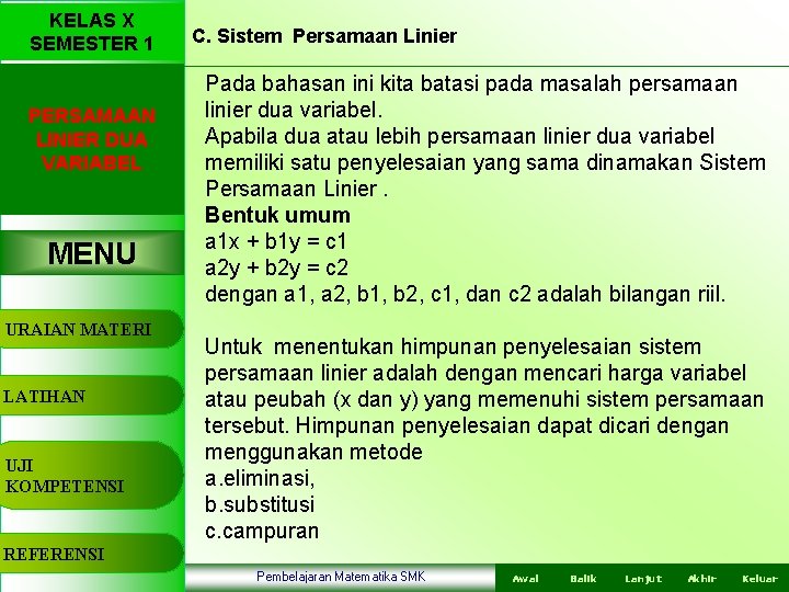 KELAS X SEMESTER 1 PERSAMAAN LINIER DUA VARIABEL MENU URAIAN MATERI LATIHAN UJI KOMPETENSI