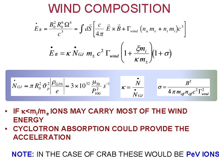 WIND COMPOSITION • IF <mi/me IONS MAY CARRY MOST OF THE WIND ENERGY •