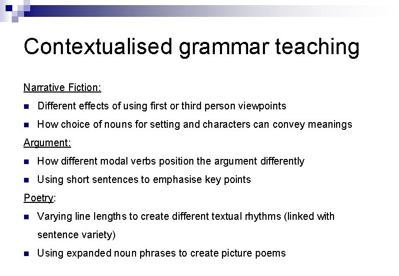 Contextualised grammar teaching Narrative Fiction: n Different effects of using first or third person