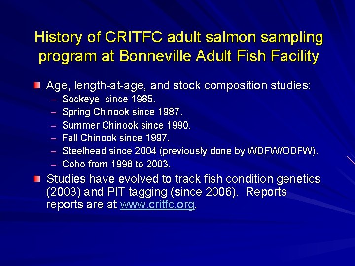History of CRITFC adult salmon sampling program at Bonneville Adult Fish Facility Age, length-at-age,