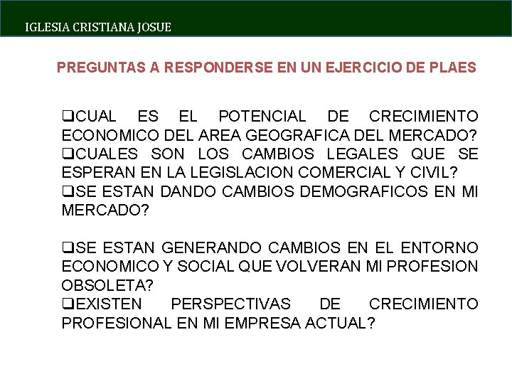 IGLESIA CRISTIANA JOSUE PREGUNTAS A RESPONDERSE EN UN EJERCICIO DE PLAES q. CUAL ES