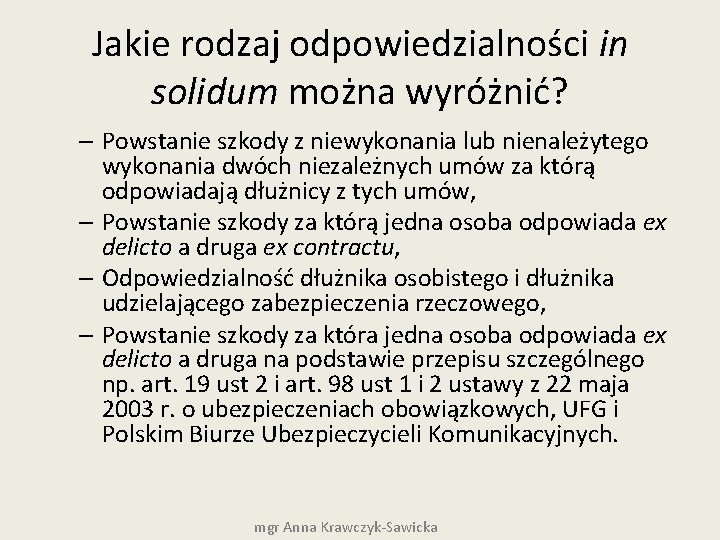 Jakie rodzaj odpowiedzialności in solidum można wyróżnić? – Powstanie szkody z niewykonania lub nienależytego