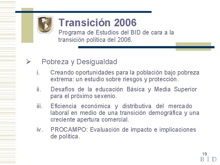 Transición 2006 Programa de Estudios del BID de cara a la transición política del