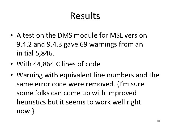 Results • A test on the DMS module for MSL version 9. 4. 2