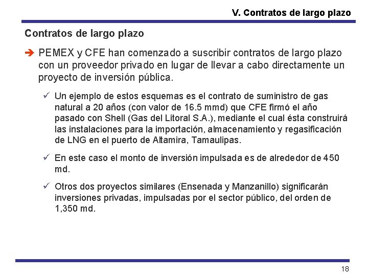 V. Contratos de largo plazo è PEMEX y CFE han comenzado a suscribir contratos