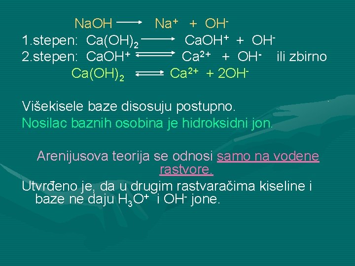 Na. OH 1. stepen: Ca(OH)2 2. stepen: Ca. OH+ Ca(OH)2 Na+ + OHCa. OH+