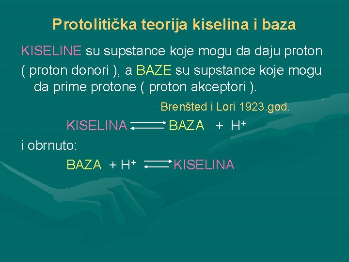 Protolitička teorija kiselina i baza KISELINE su supstance koje mogu da daju proton (