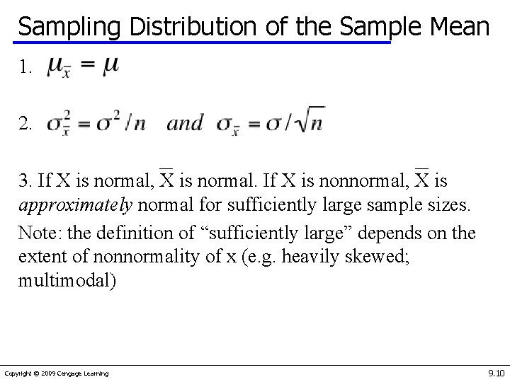 Sampling Distribution of the Sample Mean 1. 2. 3. If X is normal, X