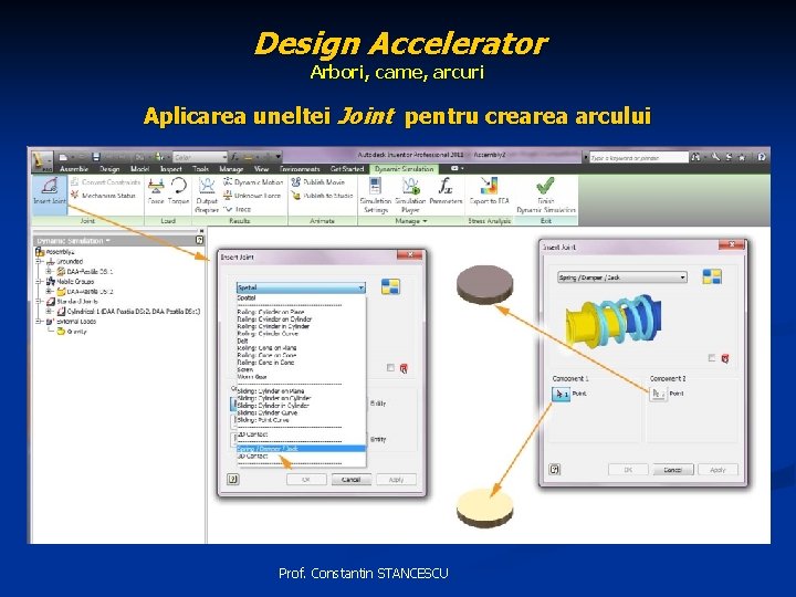 Design Accelerator Arbori, came, arcuri Aplicarea uneltei Joint pentru crearea arcului Prof. Constantin STANCESCU