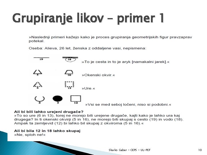 Grupiranje likov – primer 1 Slavko Gaber - CEPS - UL-PEF 10 