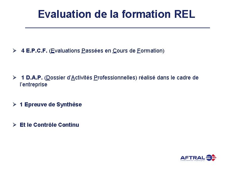 Evaluation de la formation REL Ø 4 E. P. C. F. (Evaluations Passées en