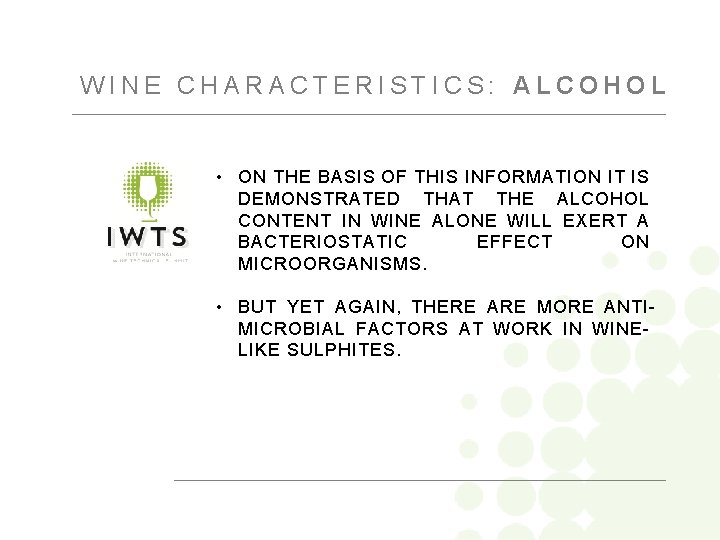 WINE CHARACTERISTICS: ALCOHOL • ON THE BASIS OF THIS INFORMATION IT IS DEMONSTRATED THAT