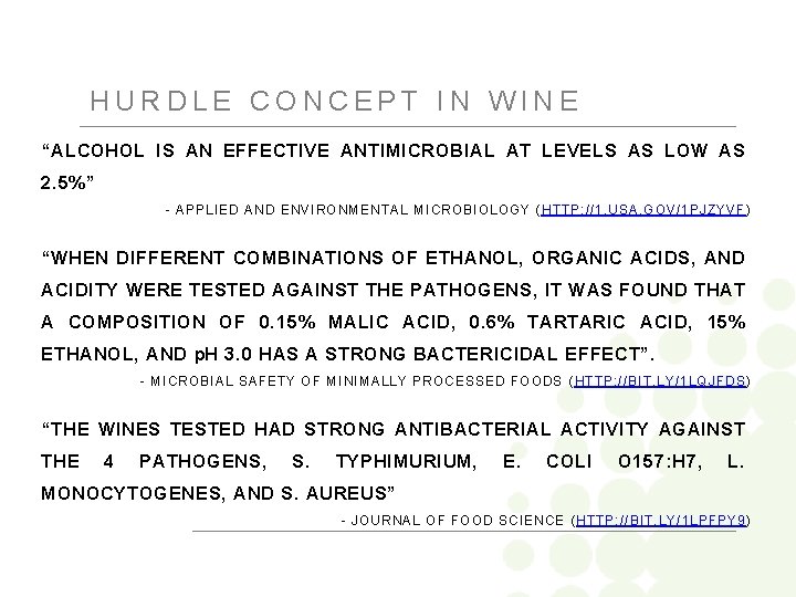 HURDLE CONCEPT IN WINE “ALCOHOL IS AN EFFECTIVE ANTIMICROBIAL AT LEVELS AS LOW AS