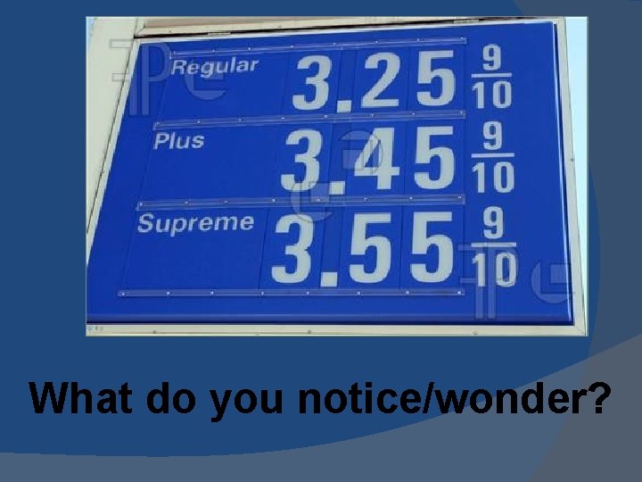 What do you notice/wonder? 