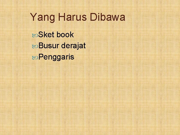 Yang Harus Dibawa Sket book Busur derajat Penggaris 