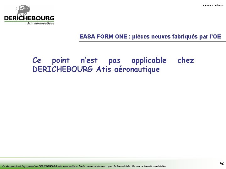 FOR. MAI. 01 Édition 5 EASA FORM ONE : pièces neuves fabriqués par l’OE