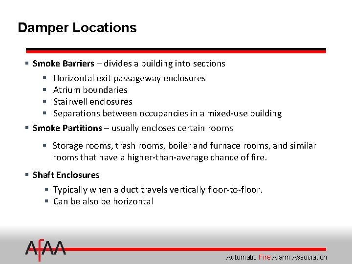 Damper Locations § Smoke Barriers – divides a building into sections § Horizontal exit